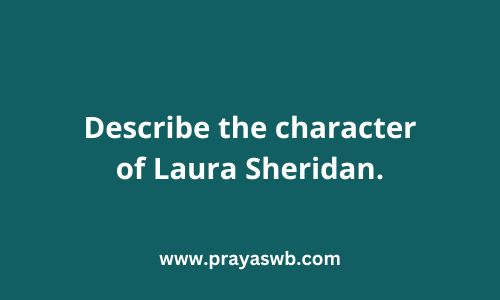 Describe the character of Laura Sheridan