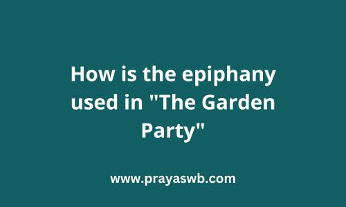 How is the epiphany used in "The Garden Party"