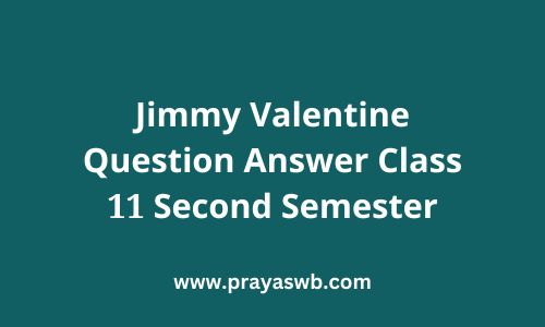 Jimmy Valentine Question Answer